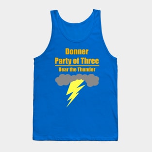 Donner Party Custom Order Tank Top